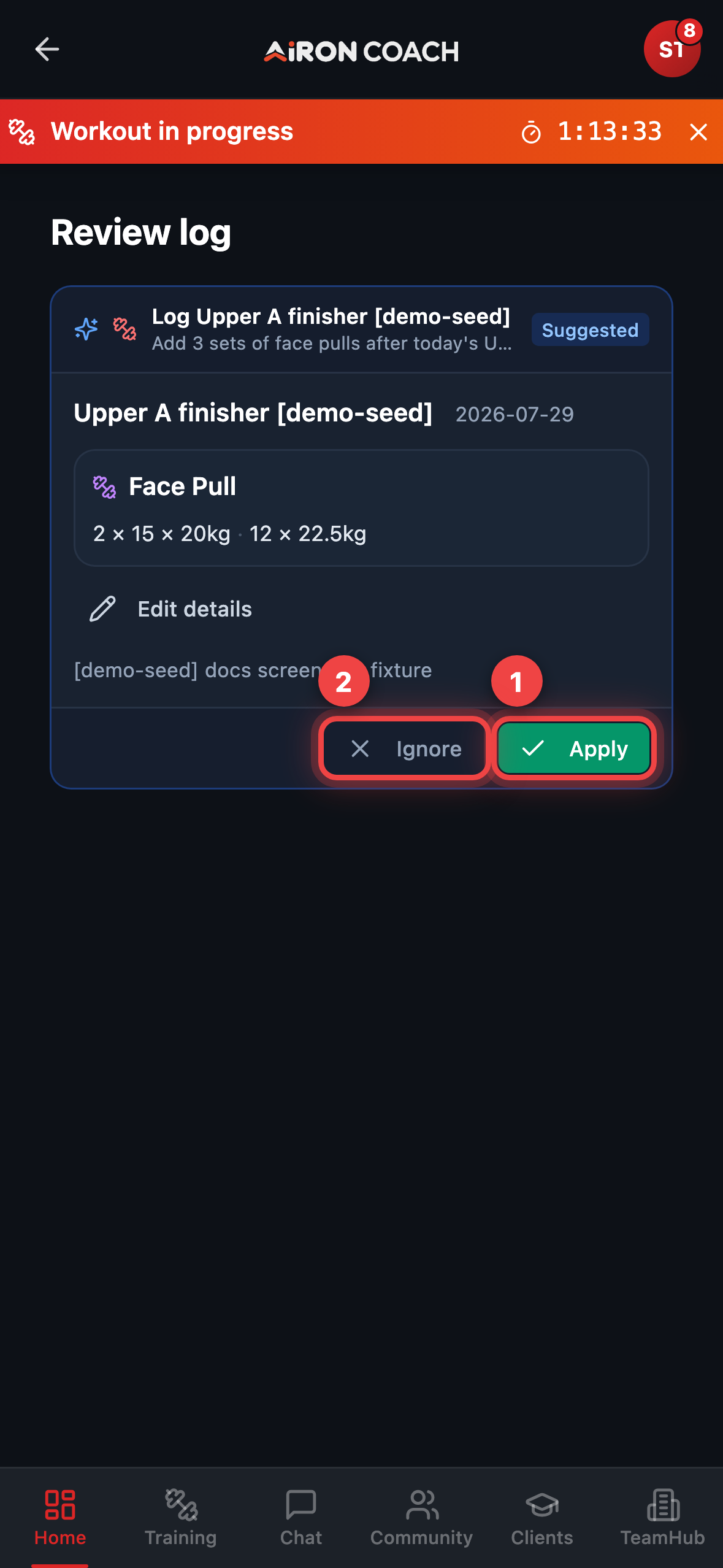 Review log for a pending workout proposal with Apply and Ignore.